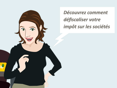 Comment défiscaliser son impôt sur les sociétés